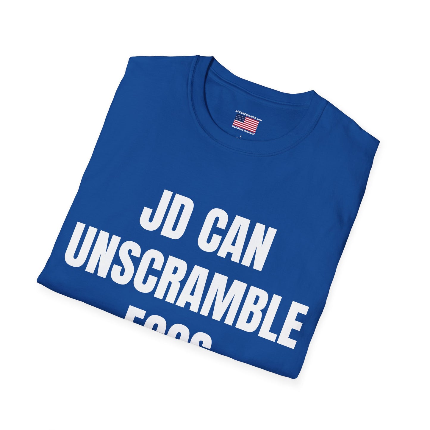 T-Shirt — "JD Can Unscramble Eggs" Vance 2028 Novelty Political Shirt