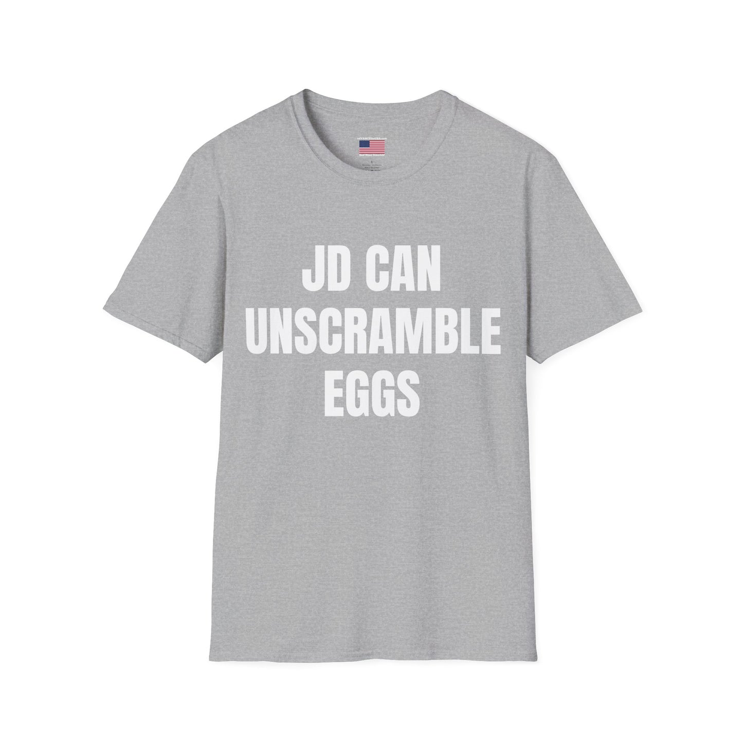 T-Shirt — "JD Can Unscramble Eggs" Vance 2028 Novelty Political Shirt