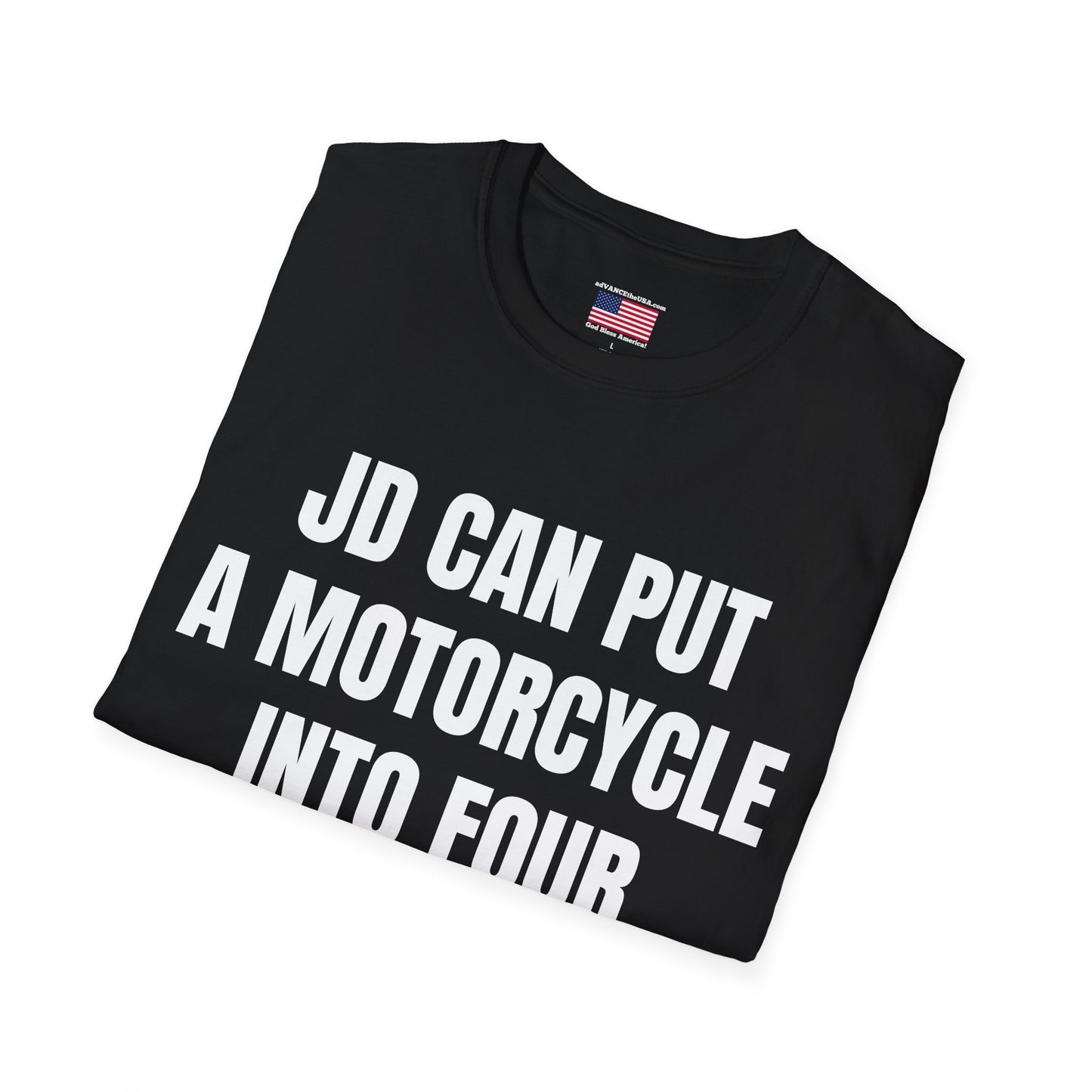 JD Can Put A Motorcycle Into Four Wheel Drive T-Shirt — Vance 2028 Novelty Political Tee