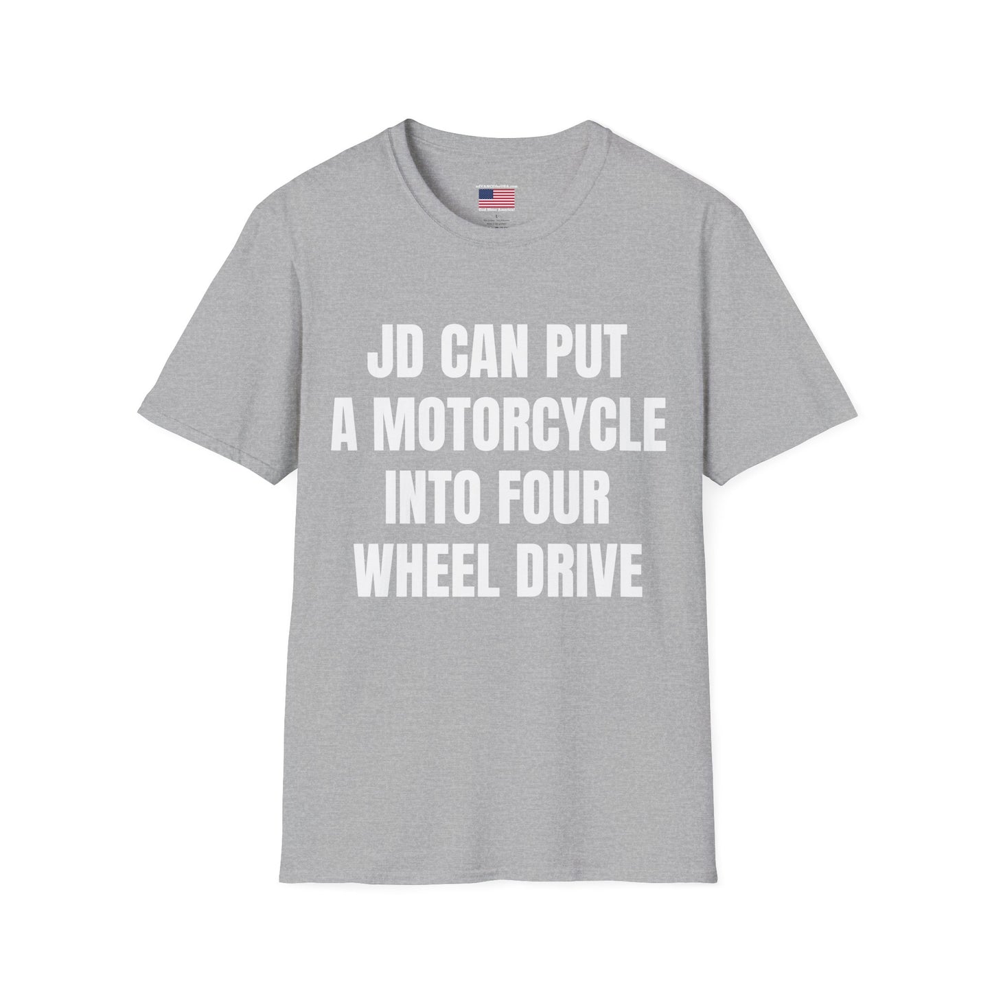 JD Can Put A Motorcycle Into Four Wheel Drive T-Shirt — Vance 2028 Novelty Political Tee