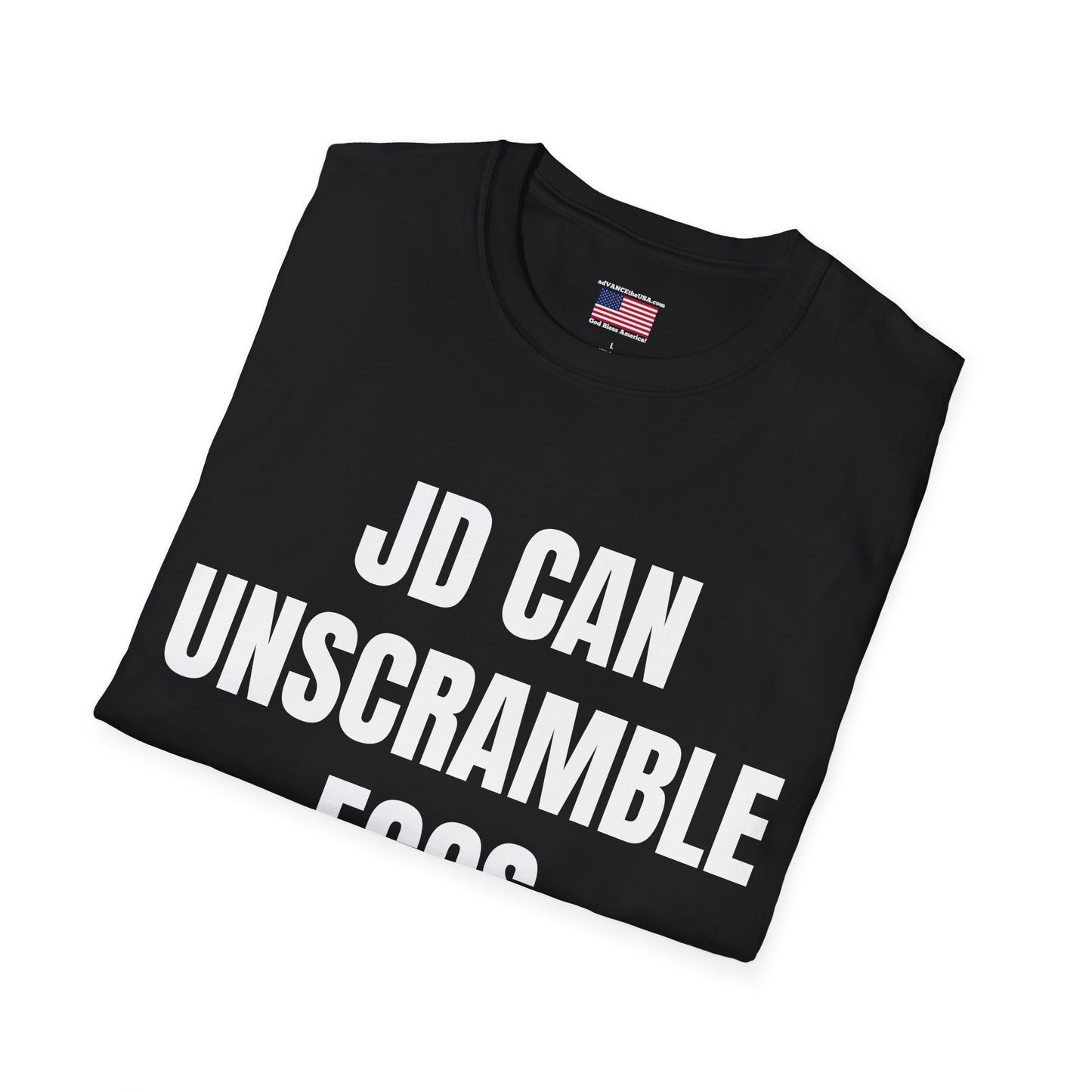 T-Shirt — "JD Can Unscramble Eggs" Vance 2028 Novelty Political Shirt