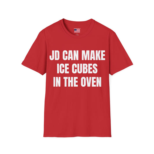 T-Shirt — "JD Can Make Ice Cubes in the Oven" / Vance 2028 Novelty Political Humor Tee
