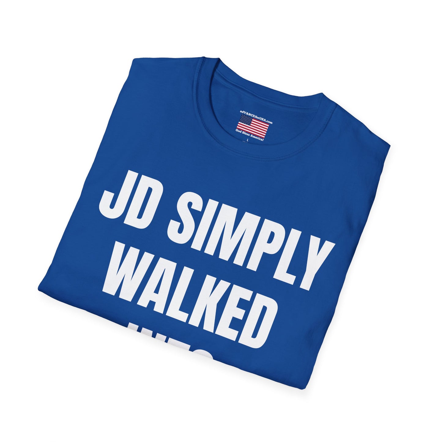 Political Slogan T-Shirt — "JD Simply Walked Into Mordor" / Vance 2028 Campaign Tee