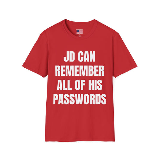 Funny Political Tee - "JD Can Remember All Of His Passwords" Vance 2028 Shirt