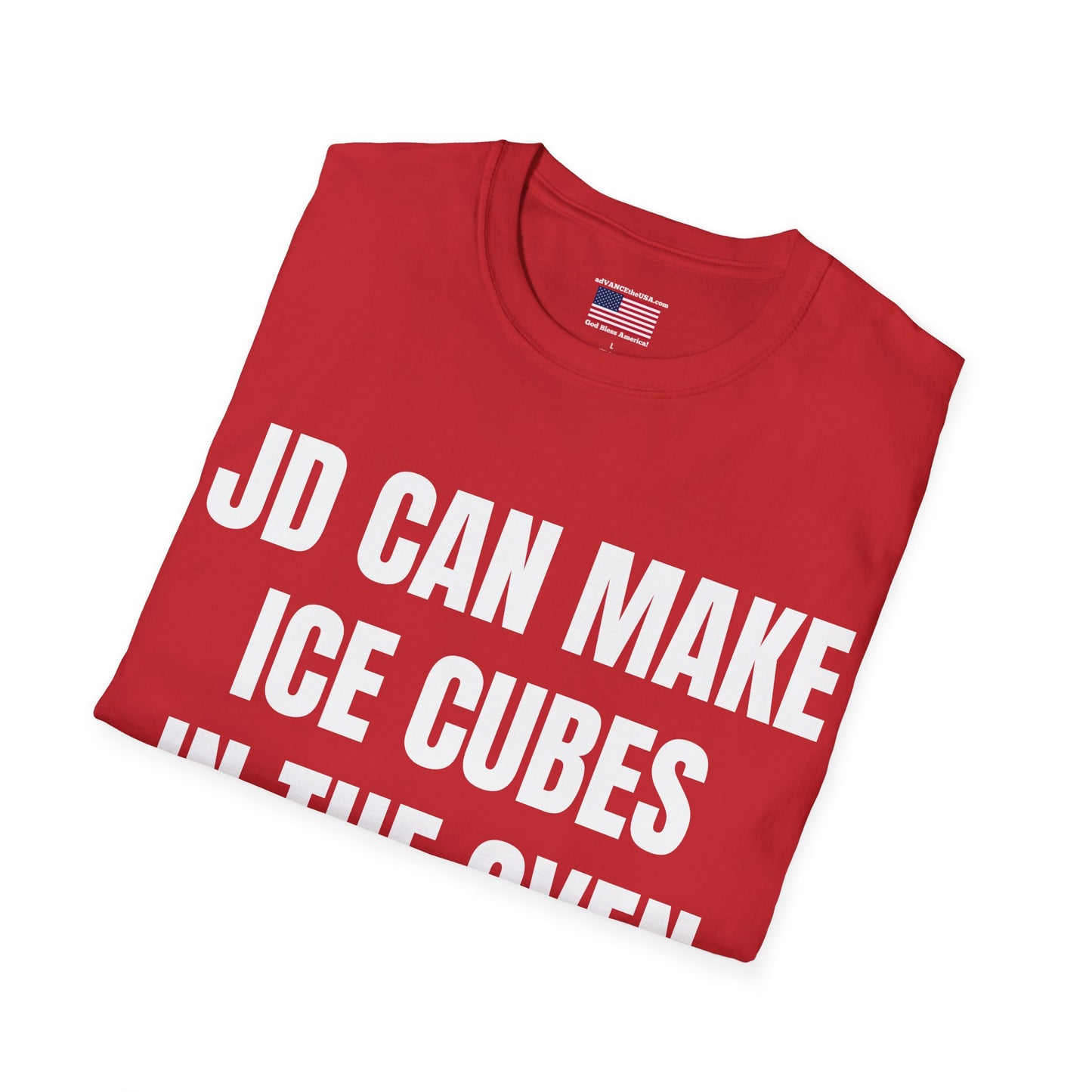 T-Shirt — "JD Can Make Ice Cubes in the Oven" / Vance 2028 Novelty Political Humor Tee