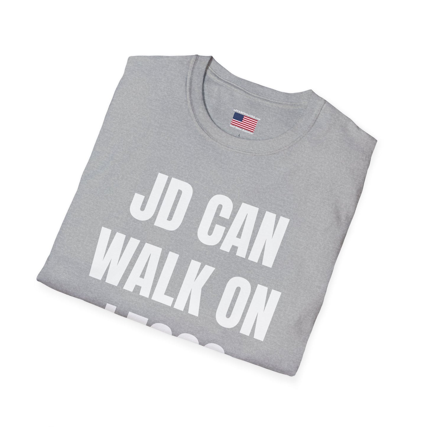 Funny Political Campaign T-Shirt — "JD Can Walk On Legos Barefoot" with Vance 2028 Back