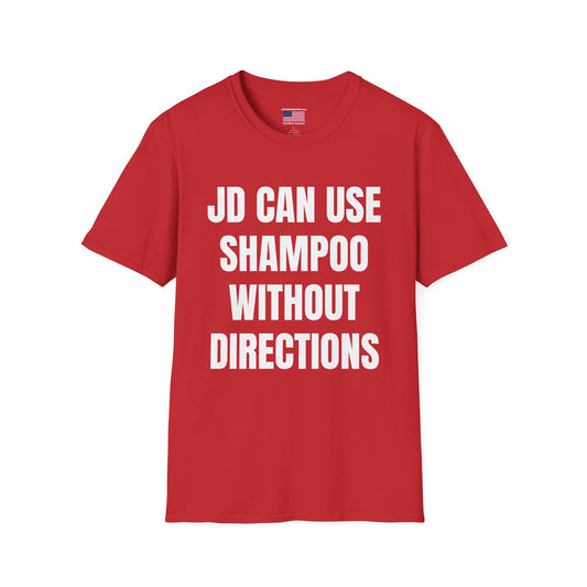 Funny Political T-Shirt — “JD Can Use Shampoo Without Directions” / Vance 2028 Campaign Tee