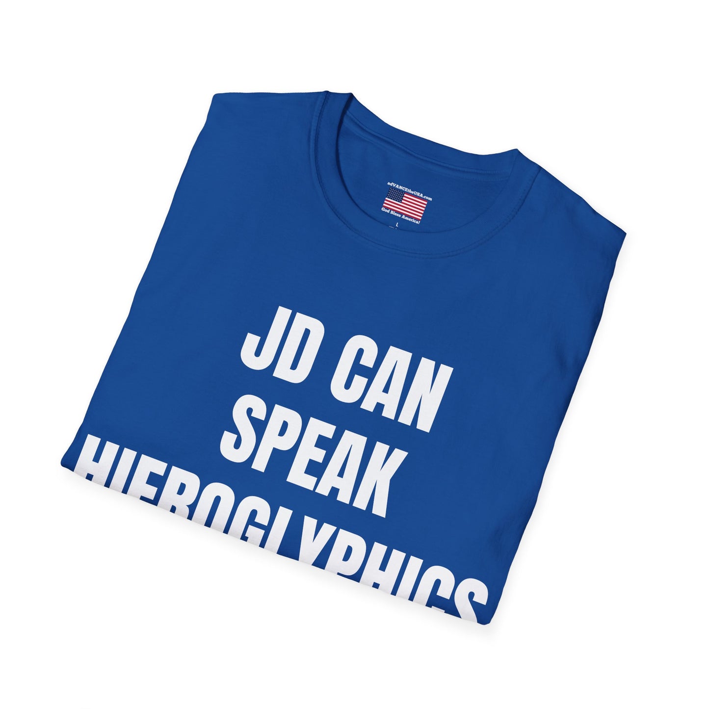 T-Shirt — 'JD Can Speak Hieroglyphics' / Vance 2028 Graphic Tee