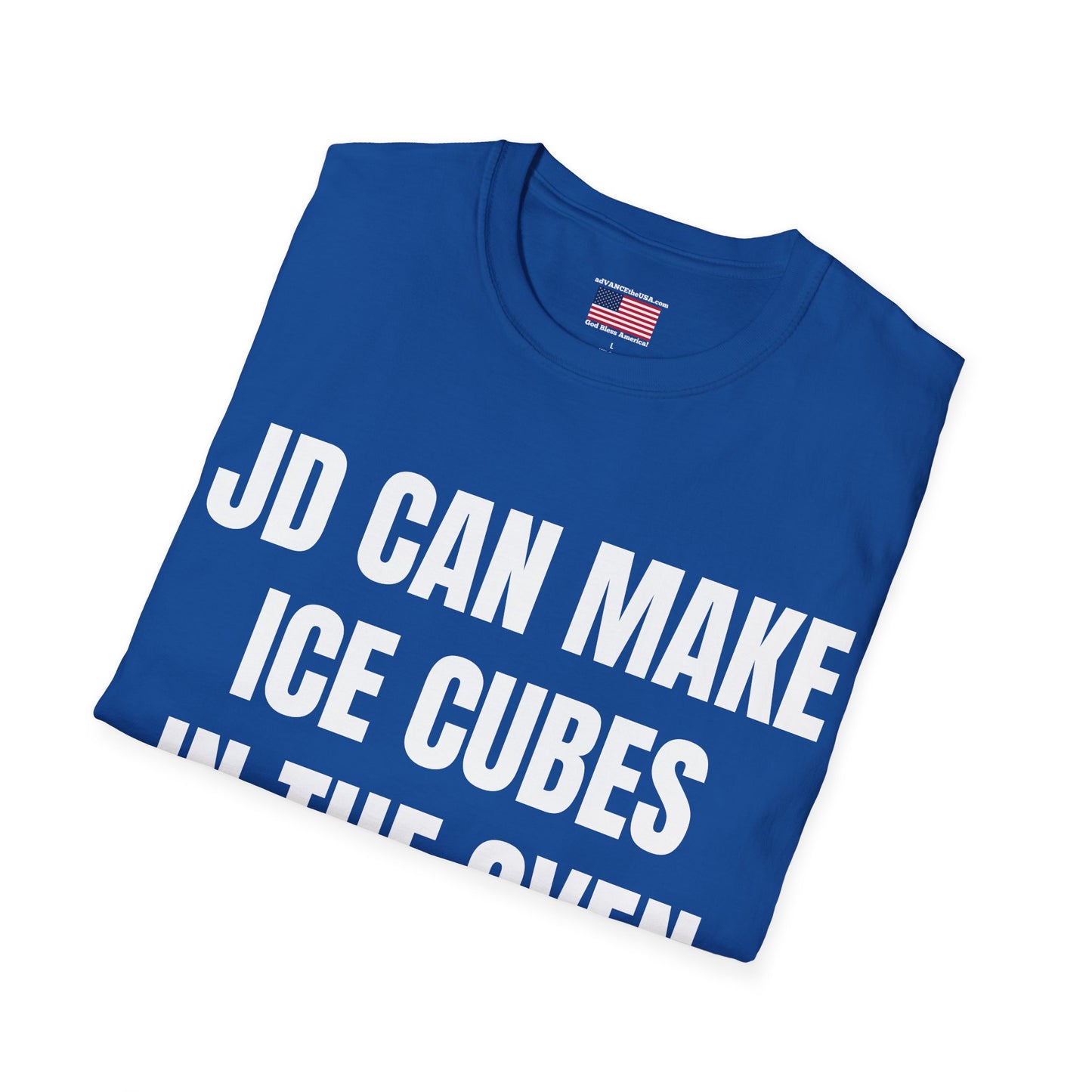 T-Shirt — "JD Can Make Ice Cubes in the Oven" / Vance 2028 Novelty Political Humor Tee