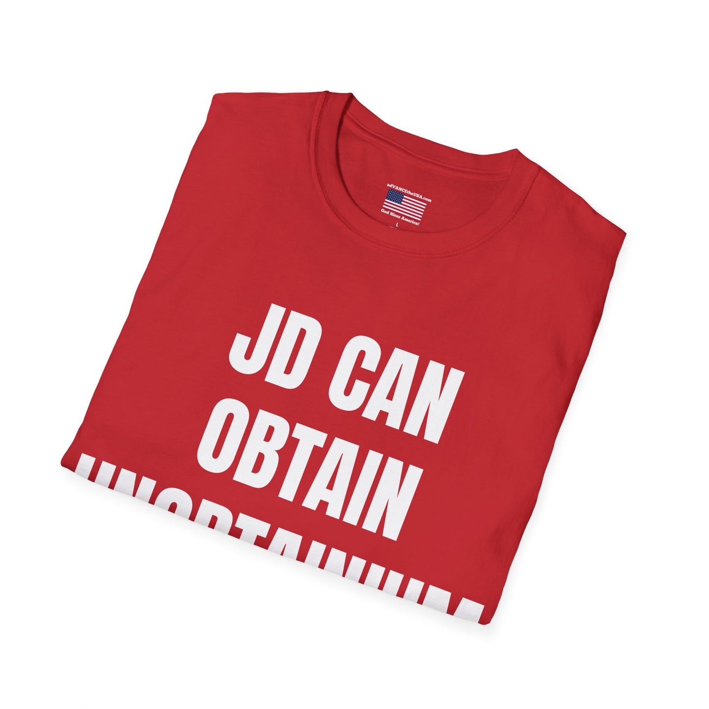 T-Shirt — "JD Can Obtain Unobtainium" / Vance 2028 Novelty Campaign Tee