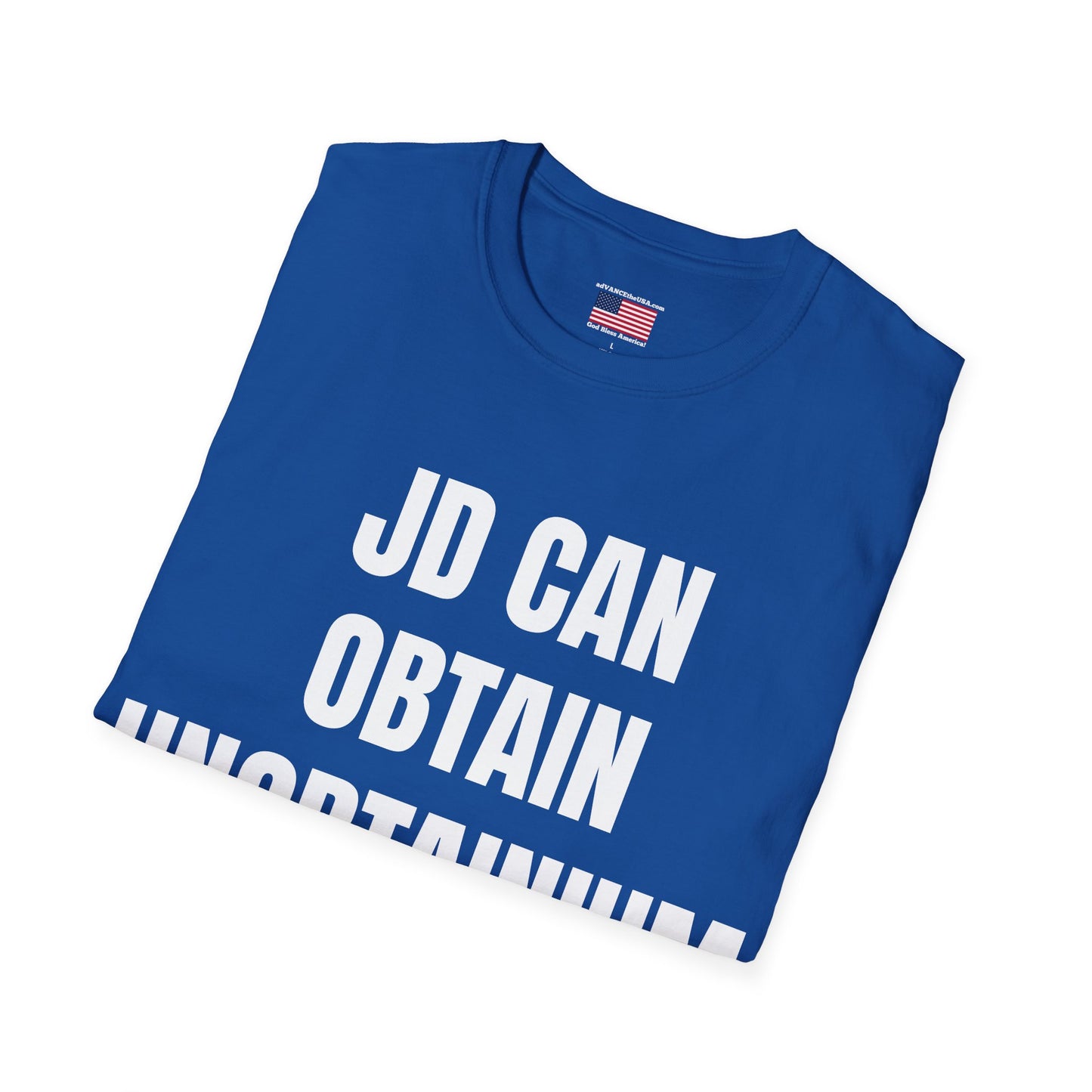 T-Shirt — "JD Can Obtain Unobtainium" / Vance 2028 Novelty Campaign Tee